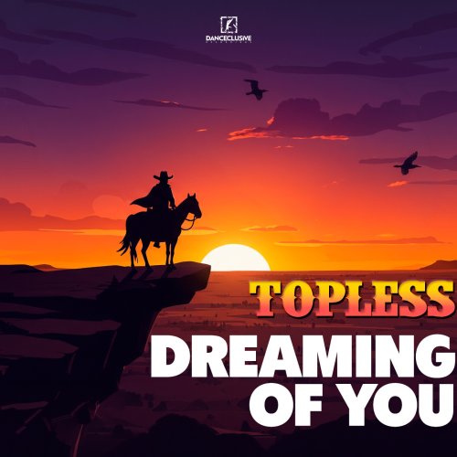 Topless - Dreaming of You (Original Mix)