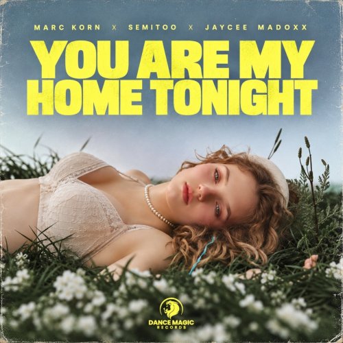 Marc Korn, Semitoo, Jaycee Madoxx - You Are My Home Tonight (Extended Mix)