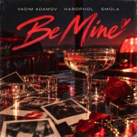 Vadim Adamov & Hardphol & SMOLA - Be Mine